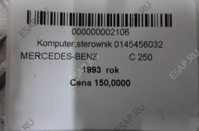 БЛОК УПРАВЛЕНИЯ , 0145456032 MERCEDES-БЕНЗИН C 250