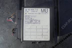 МОДУЛЬ KOMFORTU VECTRA B 1,8 16V 90464713
